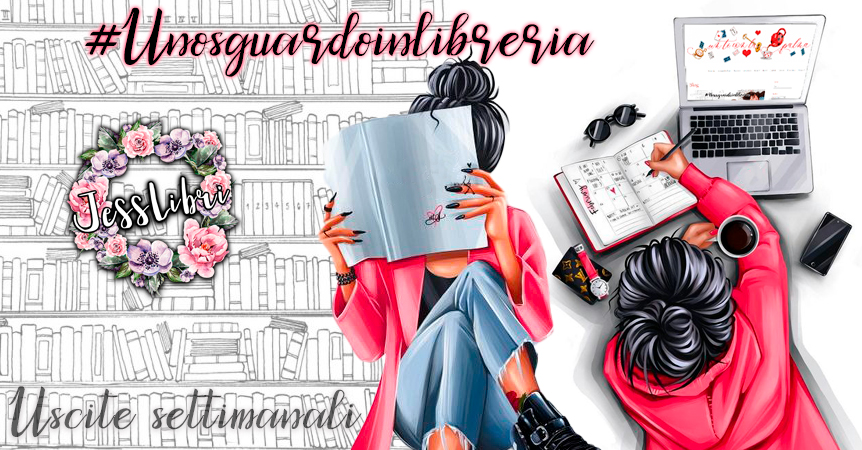 #Unosguardoinlibreria – Uscite settimanali dal 25 novembre al 1° dicembre